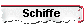 Schiffe